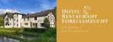 Hotel-Restaurant Forellenzucht Hotel-Restaurant Forellenzucht